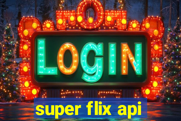 super flix api